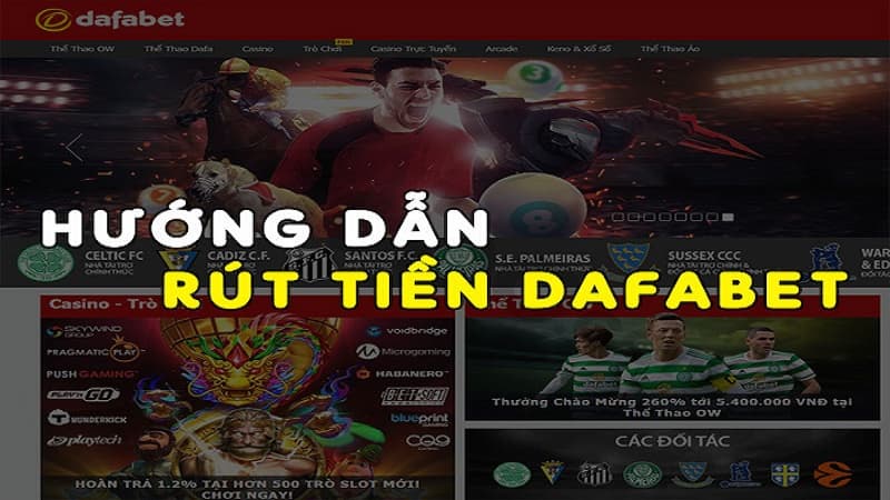 3 lỗi thường gặp khi rút tiền Dafabet